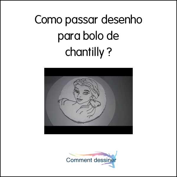 Como passar desenho para bolo de chantilly